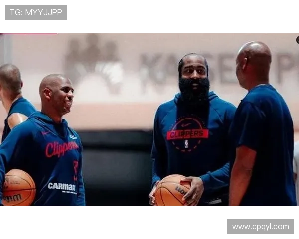 泪目瞬间哈登保罗同框训练快船首发阵容初现比尔获特别关注